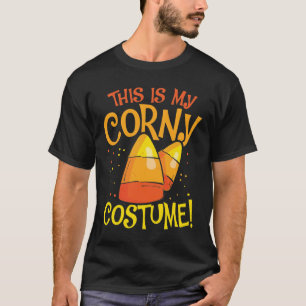 This Is My Corny Costume - Candy Corn Halloween T-Shirt