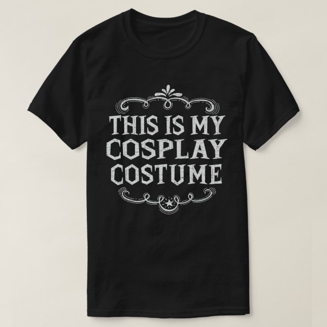 This Is My Cosplay Costume Funny Lazy Halloween T-Shirt (Design Front)