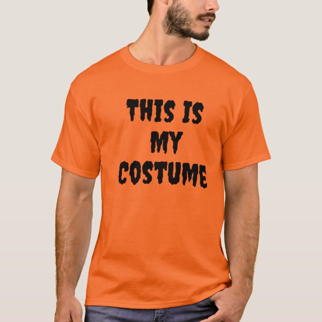 This Is My Costume | Halloween  T-Shirt (Front)
