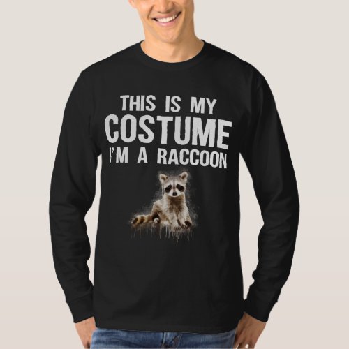This Is My Costume Im A Raccoon Cute Halloween T_Shirt