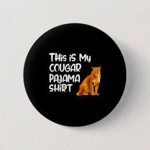 This Is My Cougar Pajama Shirt, Funny Cougars  Button