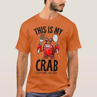 this is my crab eating 126 T-Shirt
