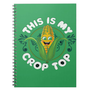 This Is My Crop Top Funny Farmer Farming Corn Love Notebook