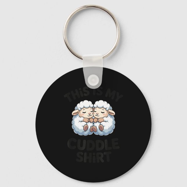 This Is My Cuddle Shirt Cute Sheep Couple Sleep  Keychain (Front)