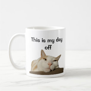 This is My Day Off Cat Coffee Mug