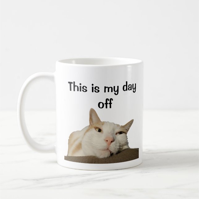 This is My Day Off Cat Coffee Mug (Left)