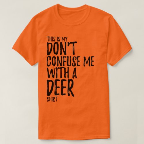 This is My Deer Hunting Shirt Orange