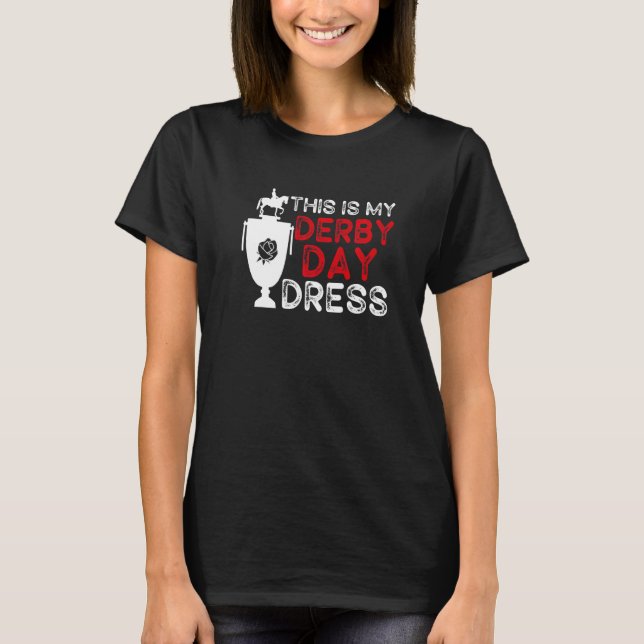 This Is My Derby Day Dress Derby Day 2022 Horse Ra T-Shirt (Front)