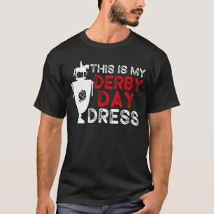 This Is My Derby Day Dress Derby Day 2022 Horse Ra T-Shirt
