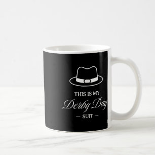 This Is My Derby Day Suit - Horse Racing Funny Der Coffee Mug