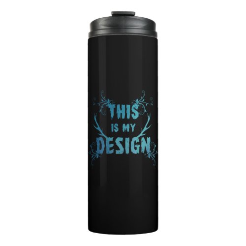 This Is My Design Hannibal Thermal Tumbler