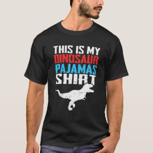 This Is My Dinosaur Pajamas Funny T Rex Men Women T-Shirt