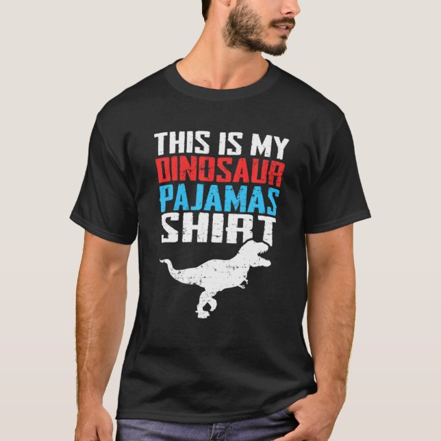 This Is My Dinosaur Pajamas Funny T Rex Men Women T-Shirt (Front)