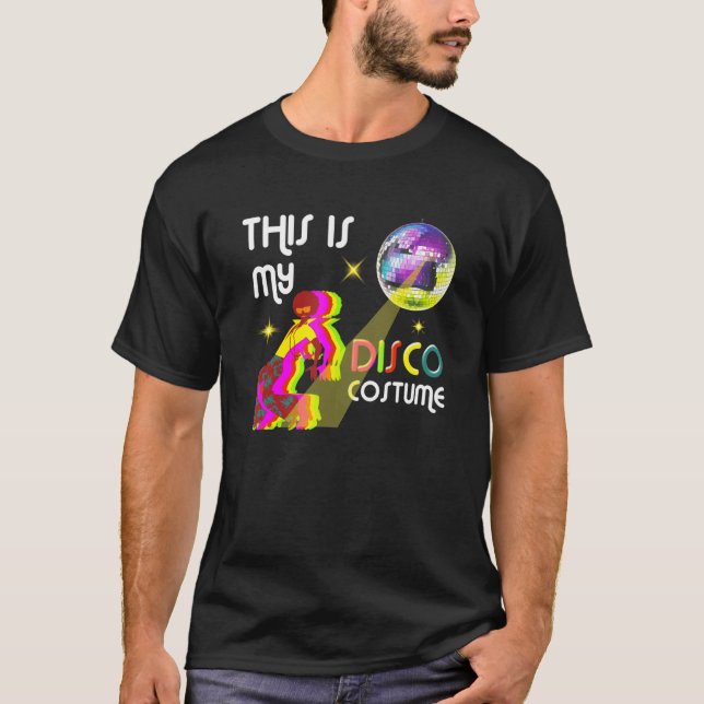 This Is My Disco Costume 1970s Funky Party 70s Gro T-Shirt (Front)