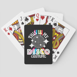 This is My Disco Costume - 1970s Funky Party Poker Cards