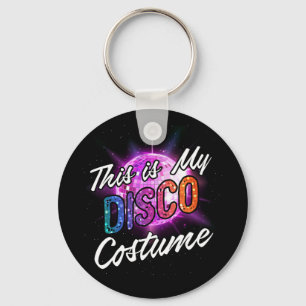 This Is My Disco Costume Disco Party 70s 80s Party Keychain