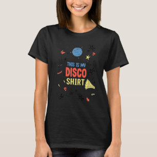 This Is My Disco Retro Vintage Funky Dance Party T-Shirt