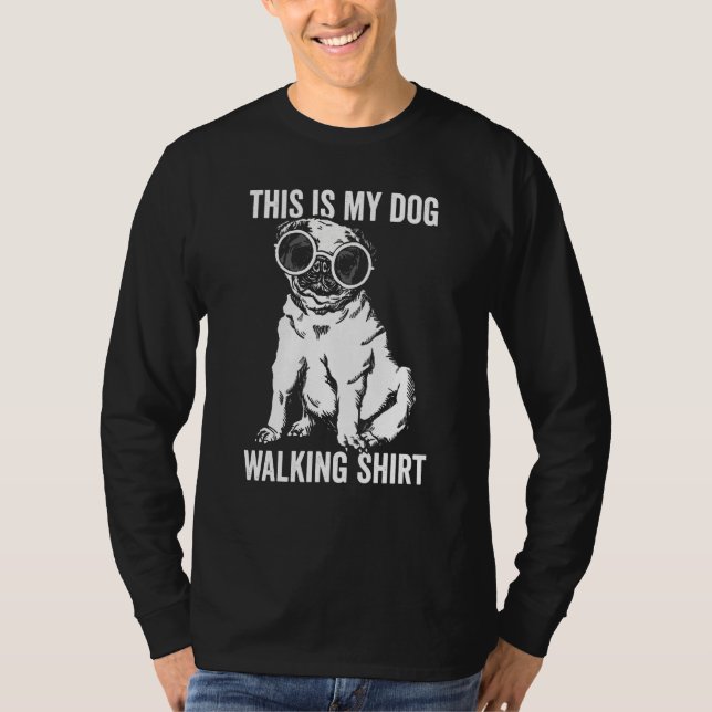 This is my Dog Walking T-Shirt (Front)
