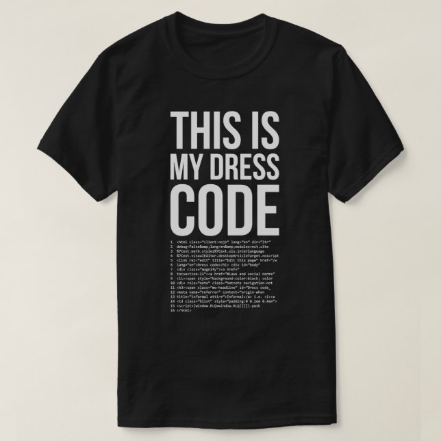 This is My Dresscode Coder Developer Computer Nerd T-Shirt (Design Front)