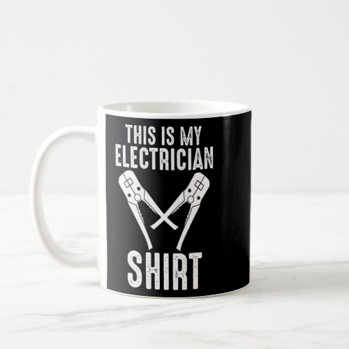 This Is My Electrician Electrical  Coffee Mug