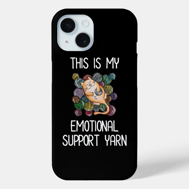 This Is My Emotional Support Yarn Case-Mate iPhone Case (Back)