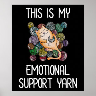 This Is My Emotional Support Yarn Poster
