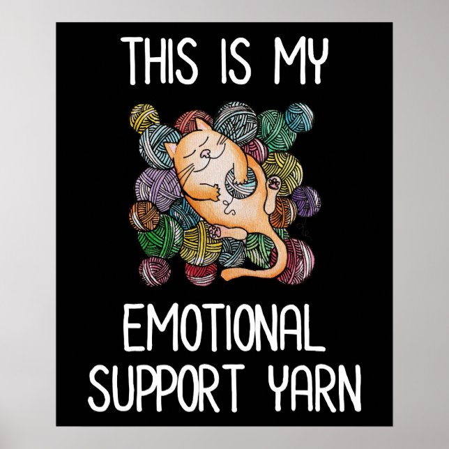 This Is My Emotional Support Yarn Poster (Front)