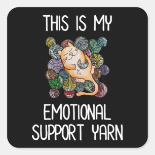 This Is My Emotional Support Yarn Square Sticker