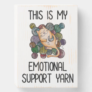 This Is My Emotional Support Yarn Wooden Box Sign