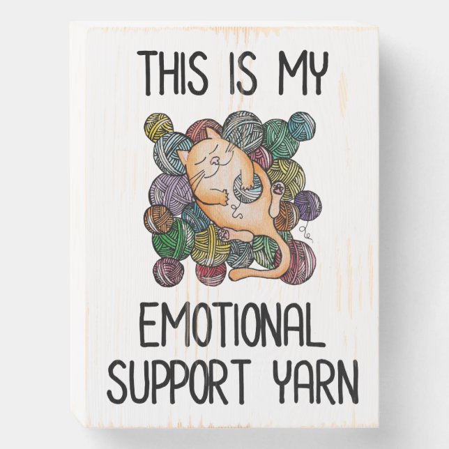This Is My Emotional Support Yarn Wooden Box Sign (Front Vertical)