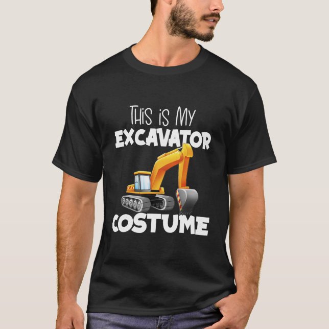 This Is My Excavator Costume Digger Truck T-Shirt (Front)