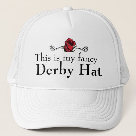 This Is My Fancy Derby Hat
