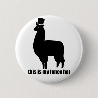 This Is My Fancy Hat Llama Button