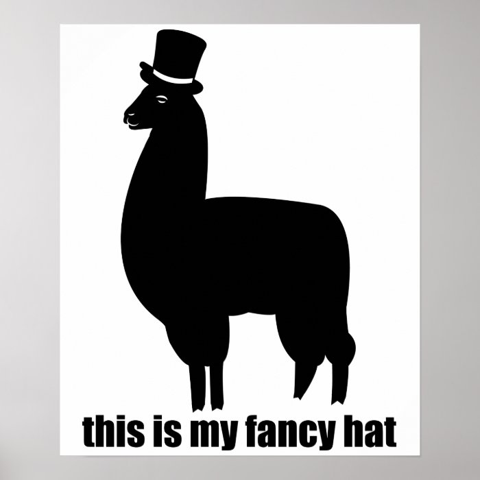 This Is My Fancy Hat Llama Poster