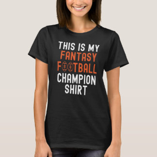 This Is My Fantasy Football Champion Legend Mens F T-Shirt