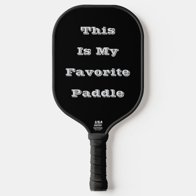 This Is My favorite Pickleball Paddle (Front)