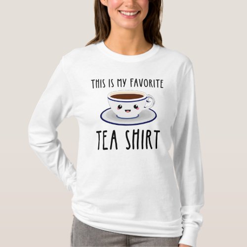 This Is My Favorite Tea Shirt