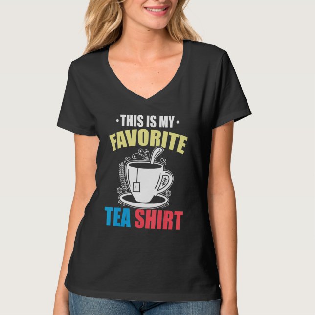 This Is My Favorite Tea  Tea  Tea Drinker Brewing  T-Shirt (Front)