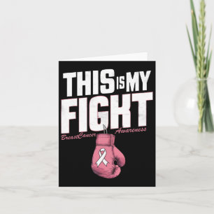 This Is My Fight Breast Cancer Awareness Boxing Gl Card