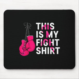 This Is My Fight Breast Cancer Fighter Believe Box Mouse Pad