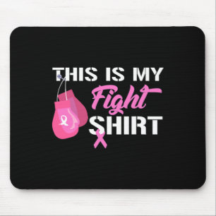 This Is My Fight Breast Cancer Fighter Believe Mouse Pad