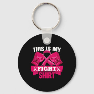 This Is My Fight Breast Cancer Fighter Believe Wom Keychain
