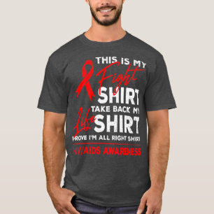 This Is My Fight HIV AIDS Awareness Red Ribbon Su T-Shirt