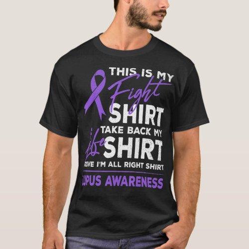 This Is My Fight  Lupus Awareness Support Purple R T_Shirt