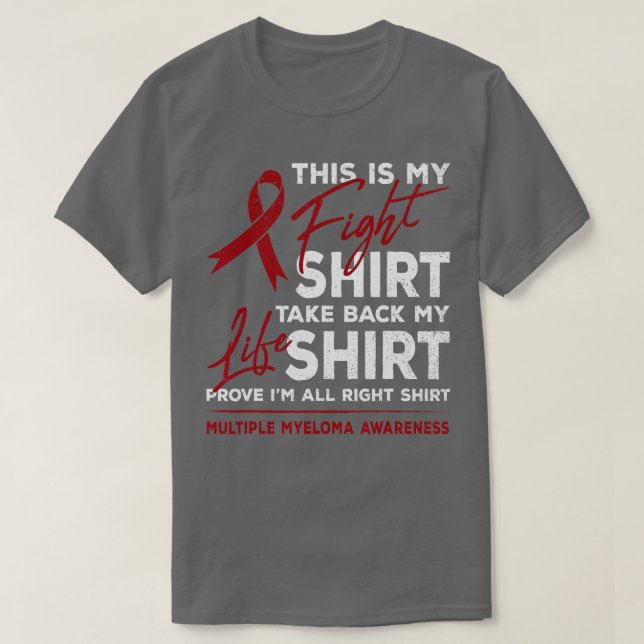 This Is My Fight Multiple Myeloma Awareness Burgun T-Shirt (Design Front)