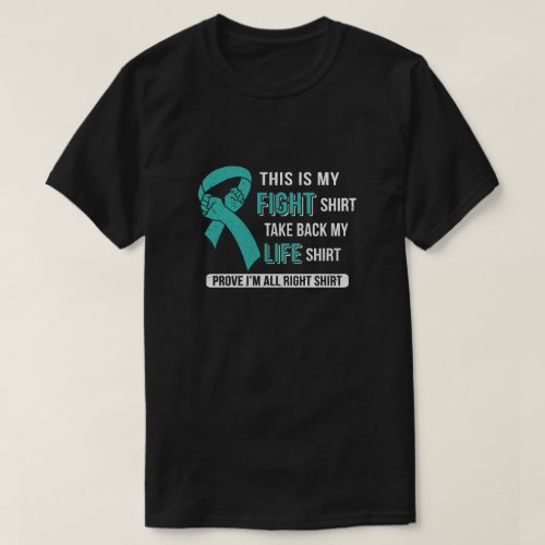 This Is My Fight Ovarian Cancer Awareness T_Shirt