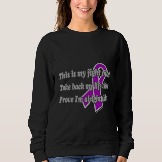 This is My Fight Shirt...Fibro Sweatshirt (Front)