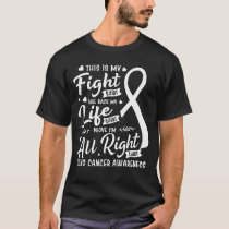 This is My Fight Shirt Lung Cancer Awareness Suppo