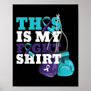 This Is My Fight Shirt Suicide Prevention Fighter Poster