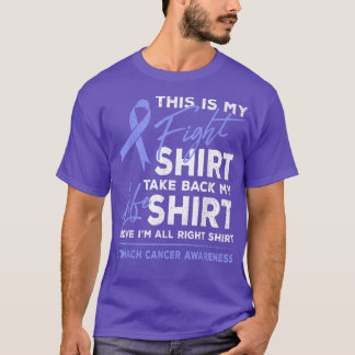 This Is My Fight Stomach Cancer Awareness Periwink T-Shirt